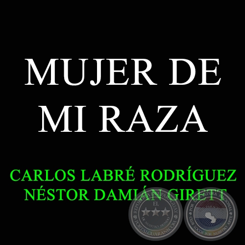 MUJER DE MI RAZA - NSTOR DAMIN GIRETT