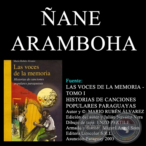 ANE ARAMBOHA - Msica: EMILIO BOBADILLA CCERES / AGUSTN BARBOZA