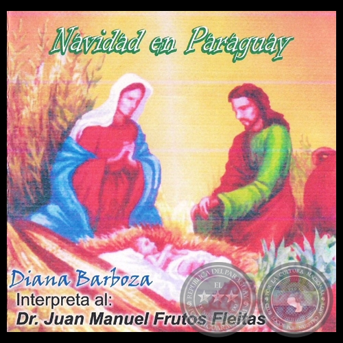 NAVIDAD EN PARAGUAY - DIANA BARBOZA - Interpreta al Dr. JUAN MANUEL FRUTOS FLEITAS