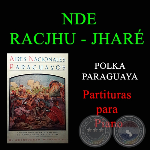 NDE RACJHU JHARÉ - Partitura para Piano