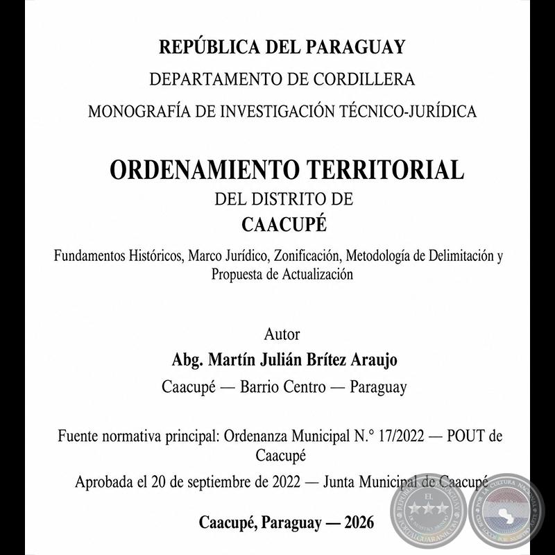 ORDENAMIENTO TERRITORIAL DEL DISTRITO DE CAACUPÉ - POR: MARTÍN JULIÁN BRÍTEZ ARAUJO