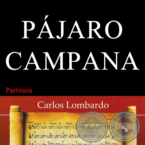 PÁJARO CAMPANA (Partitura) - Polca de AMPELIO VILLALBA