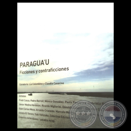 PARAGUAʼU, 2012 - Curadura de LIA COLOMBINO y CLAUDIA CASARINO