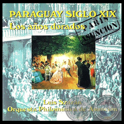 PARAGUAY SIGLO XIX - Los años dorados - Año 2000