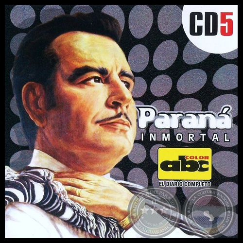 PARANÁ INMORTAL Nº 5 - LUIS ALBERTO DEL PARANÁ