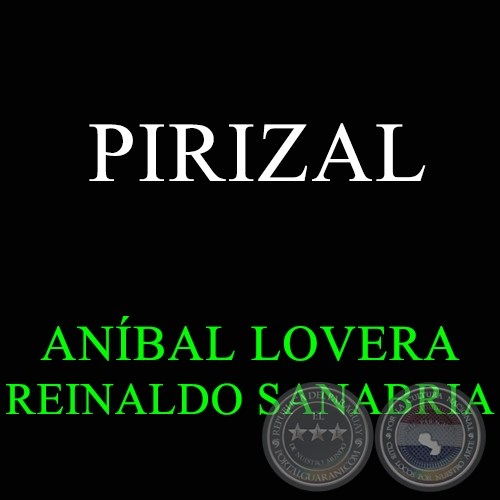 PIRIZAL - ANÍBAL LOVERA 