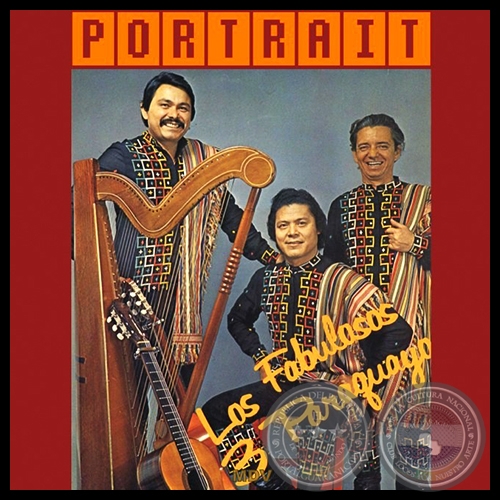 PORTRAIT - LOS FABULOSOS 3 PARAGUAYOS