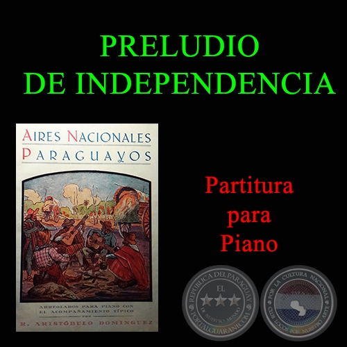 PRELUDIO DE INDEPENDENCIA - Partitura para Piano