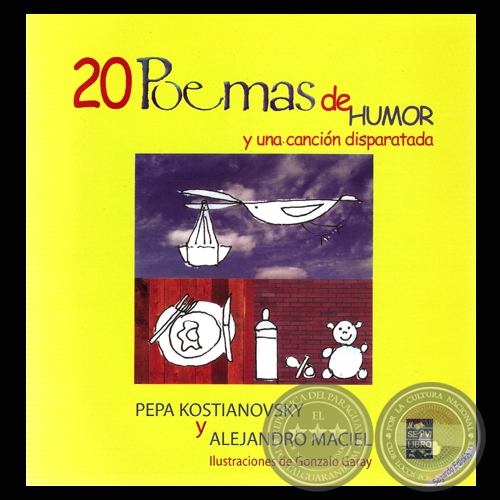20 POEMAS DE HUMOR Y UNA CANCIÓN DISPARATADA - Cuentos de PEPA KOSTIANOVSKY y ALEJANDRO MACIEL