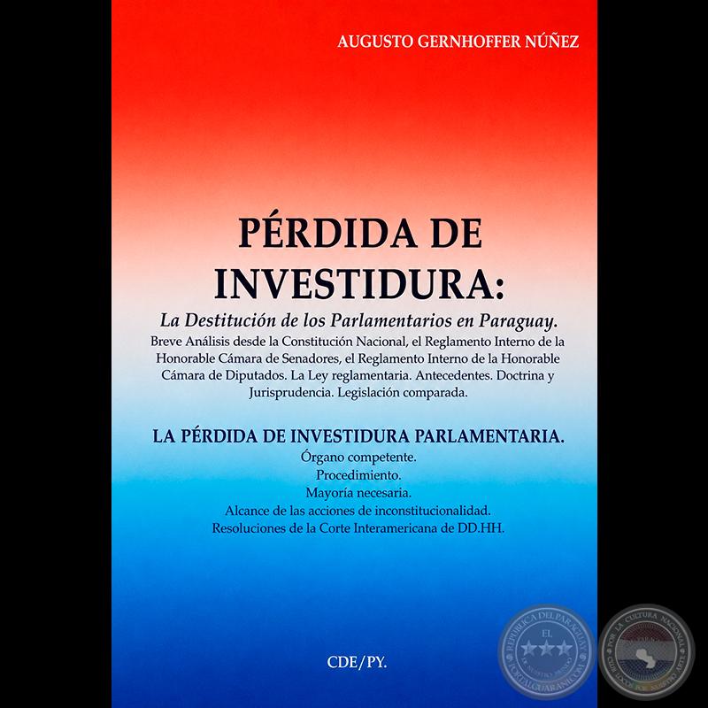 PÉRDIDA DE INVESTIDURA - POR: AUGUSTO GERNHOFFER NÚÑEZ