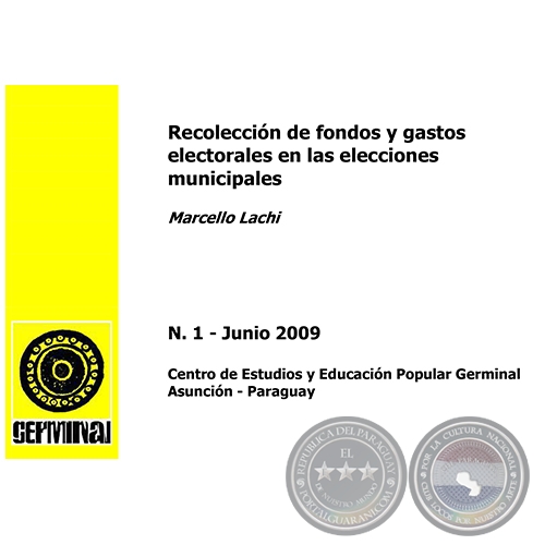 RECOLECCIÓN DE FONDOS Y GASTOS ELECTORALES EN LAS ELECCIONES MUNICIPALES - GERMINAL - DOCUMENTOS DE TRABAJO Nº 1 JUNIO 2009