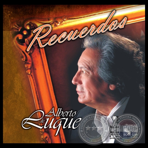 RECUERDOS - ALBERTO DE LUQUE - Año 2011