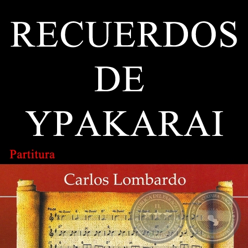 RECUERDOS DE YPAKARAI (Partitura) - Guarania de DEMETRIO ORTÍZ