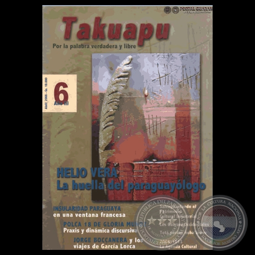 TAKUAPU - POR LA PALABRA VERDADERA Y LIBRE - AO III - 6 - ABRIL 2008 - Direccin: SUSY DELGADO