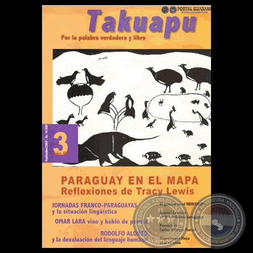 TAKUAPU - POR LA PALABRA VERDADERA Y LIBRE - AÑO III - 3 - SEPTIEMBRE 2007 - Dirección: SUSY DELGADO