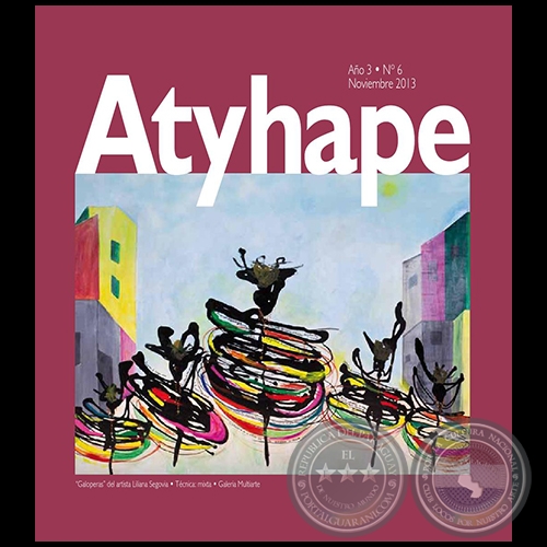 REVISTA ATYHAPE Nº 6 - Año 3 - Noviembre de 2013 - Directora Ejecutiva: MARTA FERRARA