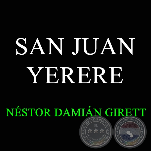 SAN JUAN YERERE - NSTOR DAMIN GIRETT