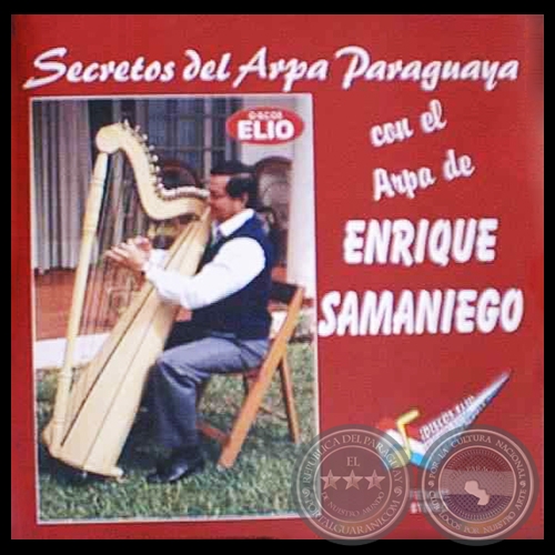 SECRETOS DEL ARPA PARAGUAYA CON EL ARPA DE ENRIQUE SAMANIEGO