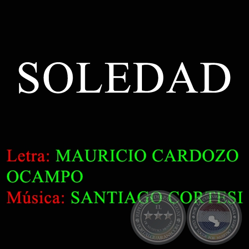 SOLEDAD - Msica SANTIAGO CORTESI