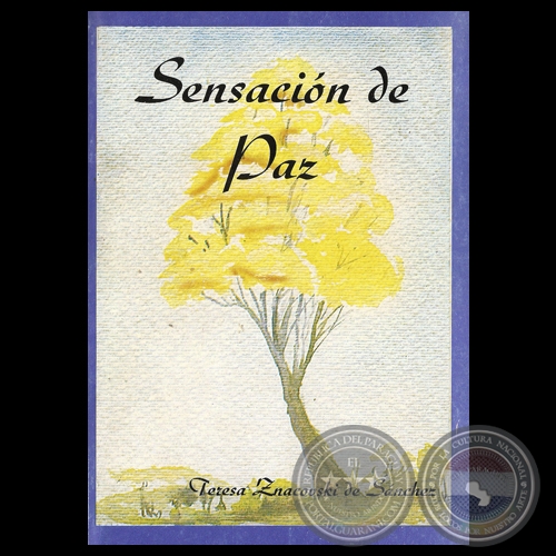 SENSACIÓN DE PAZ - Poemario de TERESA ZNACOVSKI DE SÁNCHEZ