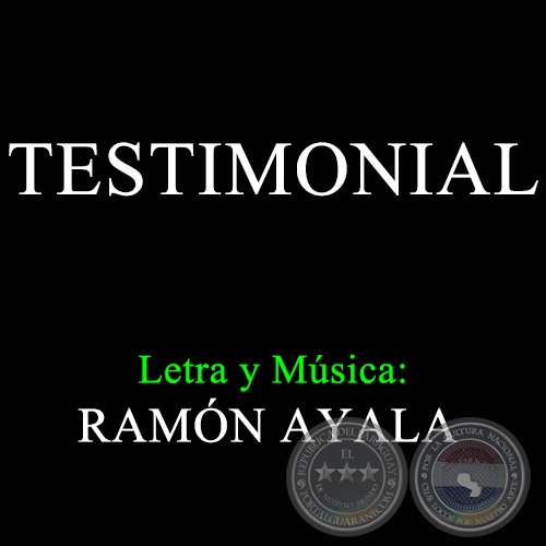 TESTIMONIAL - Letra y Música RAMÓN AYALA
