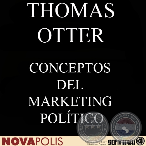CONCEPTOS DEL MARKETING POLÍTICO (THOMAS OTTER)