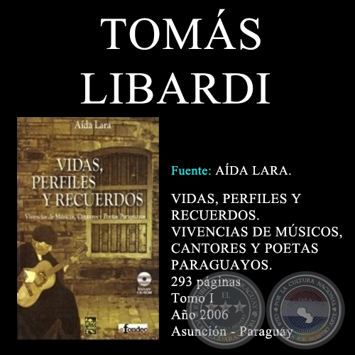 TOMÁS LIBARDI - VIDAS, PERFILES Y RECUERDOS (TOMO I)
