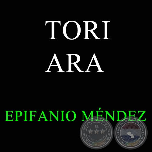 TORI ARA - Polca de EPIFANIO MÉNDEZ FLEITAS