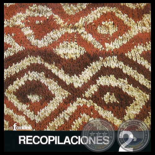 RECOPILACIONES 2 - COMPILACIÓN DE TEXTOS, MÚSICA FOLKLÓRICA, MESTIZA Y AUTÓCTONA DEL PARAGUAY - JOSÉ ANTONIO PERASSO