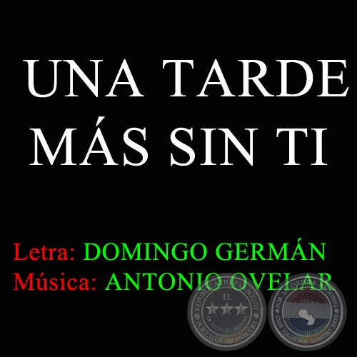  UNA TARDE MS SIN TI - Letra de DOMINGO GERMN