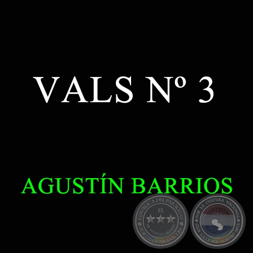 VALS Nº 3 - AGUSTÍN BARRIOS