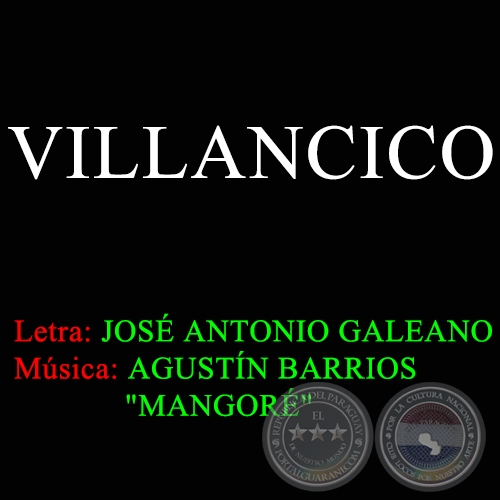 VILLANCICO - Letra de JOSÉ ANTONIO GALEANO