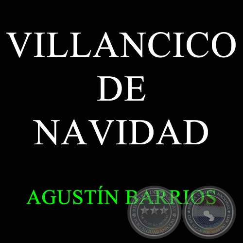 VILLANCICO DE NAVIDAD - AGUSTN BARRIOS