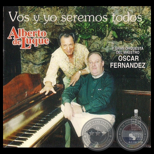 VOS Y YO SEREMOS TODOS - ALBERTO DE LUQUE y  Gran Orquesta del Maestro OSCAR FERNNDEZ