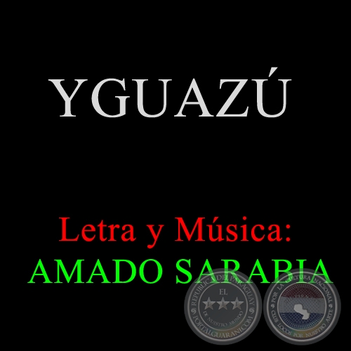 YGUAZÚ - AMADO SARABIA