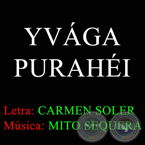 YVGA PURAHI - Msica de MITO SEQUERA