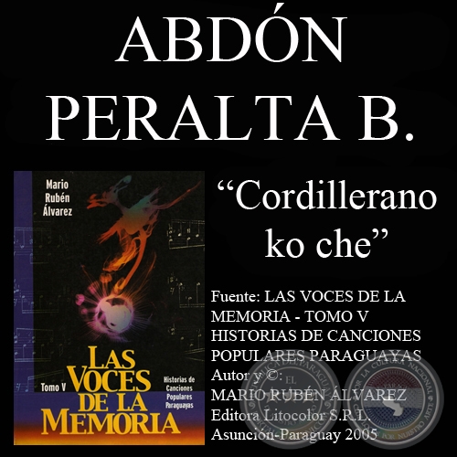 CORDILLERANO KO CHE - Letra y música: ABDÓN PERALTA BURGOS