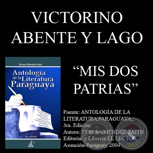 MIS DOS PATRIAS (De: Antología de la Literatura de Teresa Méndez-Faith)
