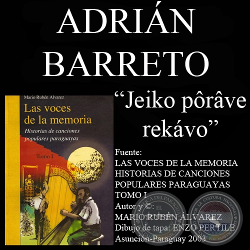 JEIKO PÔRÂVE REKÁVO - Letra y Música: ADRIÁN BARRETO