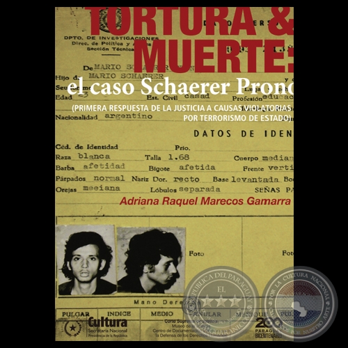 TORTURA & MUERTE (CASO SCHAERER PRONO) - Por ADRIANA RAQUEL MARECOS GAMARRA 