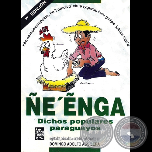 ÑE’ẼNGA - 7ª EDICIÓN -  DICHOS POPULARES PARAGUAYOS - Por DOMINGO AGUILERA JIMÉNEZ 