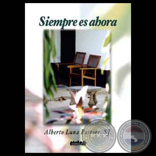 SIEMPRE ES AHORA - Poemario de ALBERTO LUNA PASTORE - Año 1999