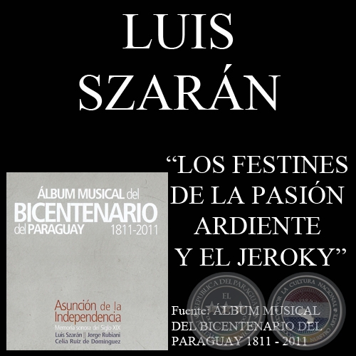 LOS FESTINES DE LA PASIN ARDIENTE Y EL JEROKY - Por LUIS SZARN