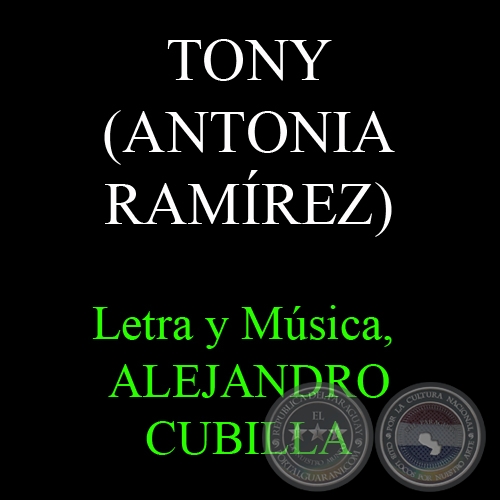 TONY, AL AMOR DE SU VIDA - Letra y Música de ALEJANDRO CUBILLA