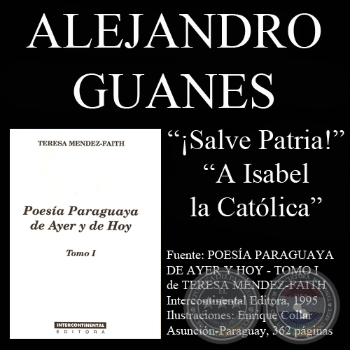 ¡SALVE PATRIA! y A ISABEL LA CATOLICA - Poesías de: ALEJANDRO GUANES