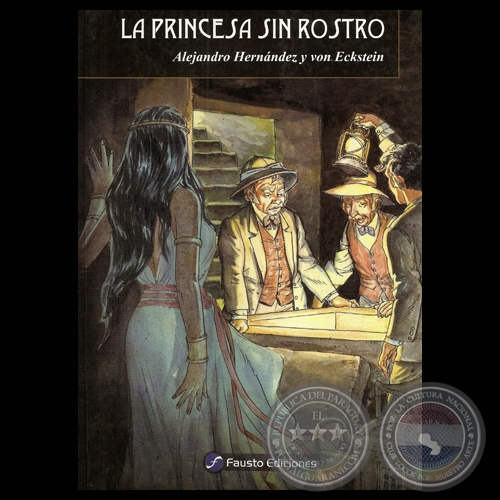 LA PRINCESA SIN ROSTRO - Cuento de ALEJANDRO HERNÁNDEZ Y VON ECKSTEIN - Año 2010