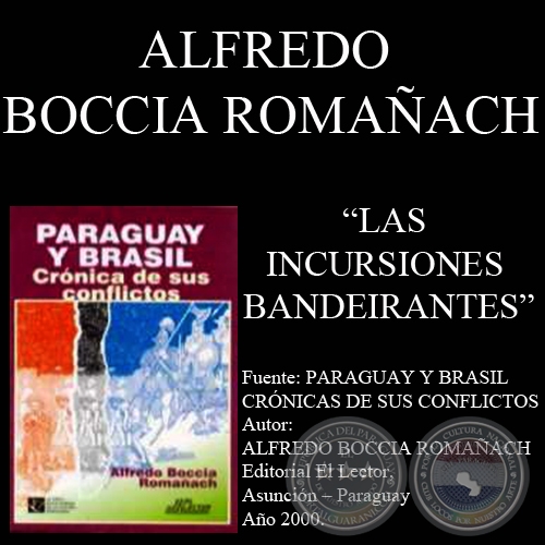 LAS INCURSIONES BANDEIRANTES (Autor: ALFREDO BOCCIA ROMAÑACH)