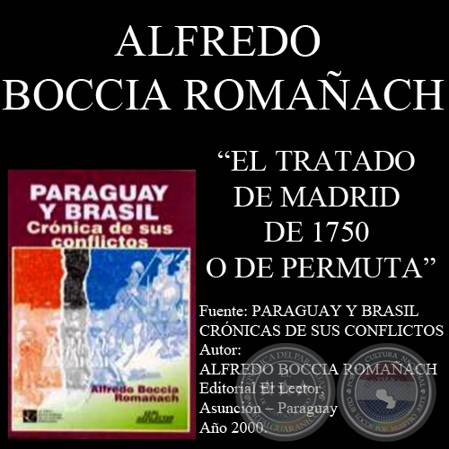 EL TRATADO DE MADRID DE 1750 O DE PERMUTA (ALFREDO BOCCIA ROMAÑACH)