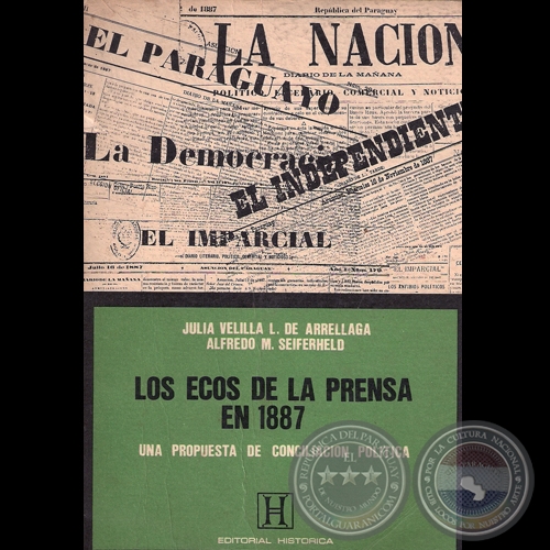 LOS ECOS DE LA PRENSA EN 1887, 1987 - Por JULIA VELILLA L. DE ARRLLAGA y ALFREDO M: SEIFERHELD 