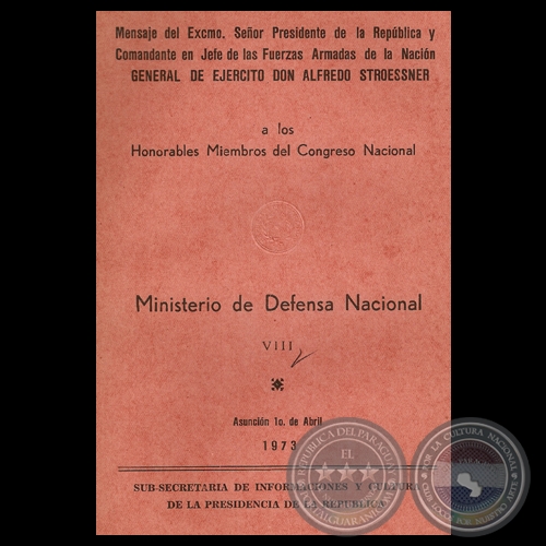 MINISTERIO DE DEFENSA NACIONAL, 1973 - Por ALFREDO STROESSNER